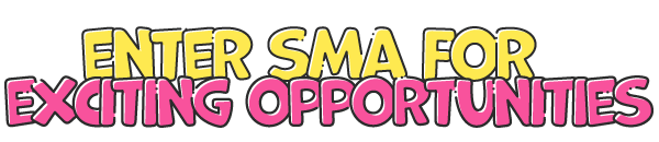 Enter SMA for Exciting opportunities!