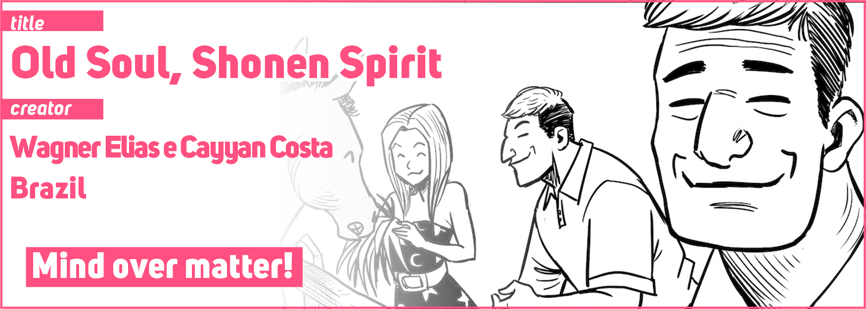 Old Soul, Shonen Spirit