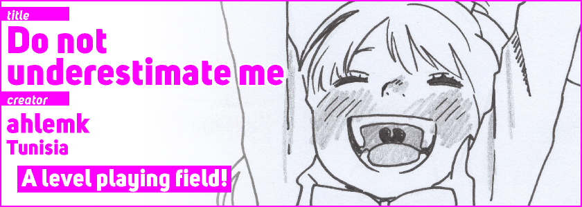 Do not underestimate me